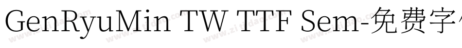 GenRyuMin TW TTF Sem字体转换